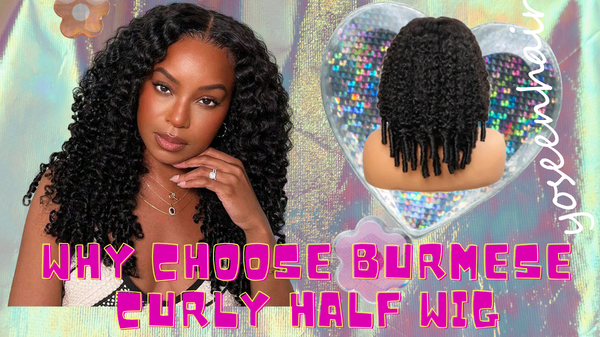 Why Choose Burmese Curly Half Wig