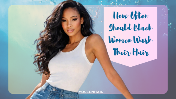 How Often Should Black Women Wash Their Hair
