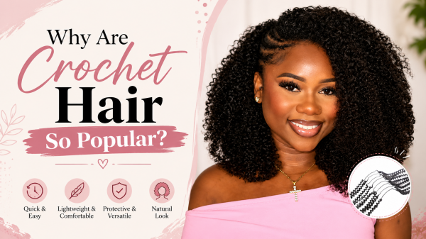 Why Are Crochet Hair So Popular