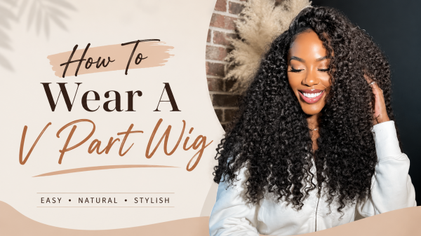 How To Wear A V Part Wig