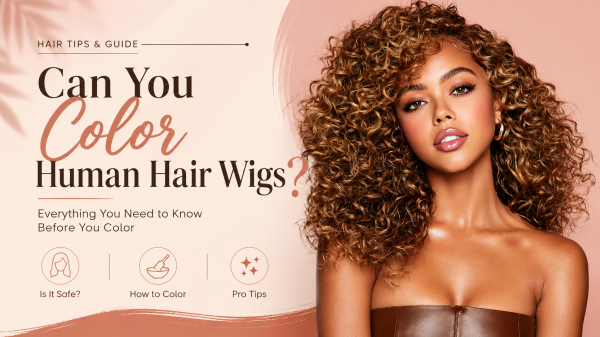 Can You Color Human Hair Wigs