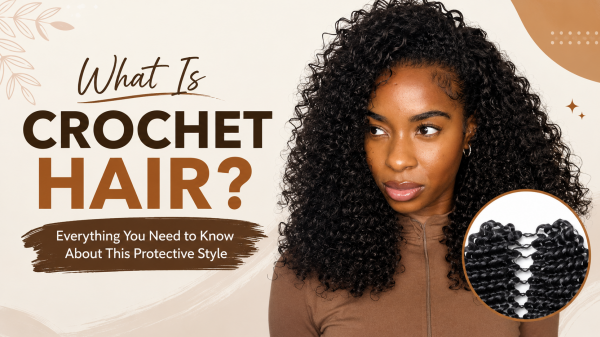 What Is Crochet Hair?