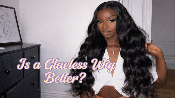 Is a Glueless Wig Better?