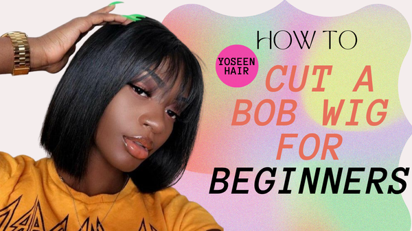 How to Cut a Bob Wig for Beginners