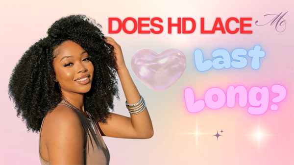 Does HD Lace Last Long