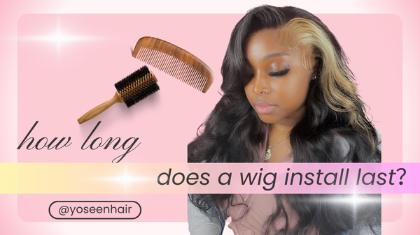 how long does a wig install last