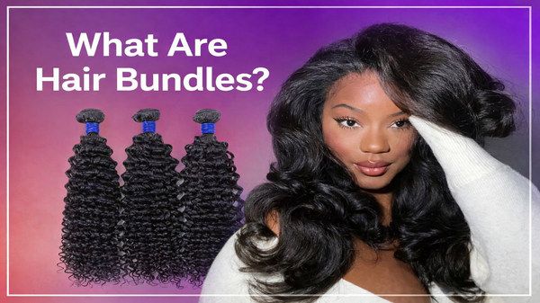 What Are Hair Bundles?
