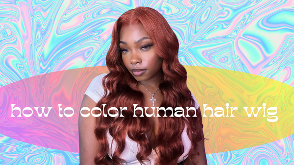 how to color human hair wig