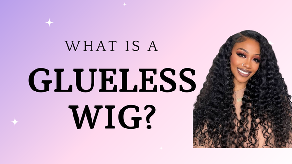 What Is a Glueless Wig ?