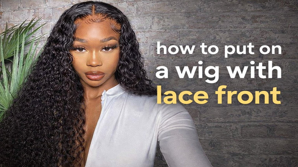 How to put on a wig with lace front