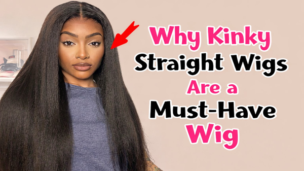 Why Kinky Straight Wigs Are a Must-Have Wig