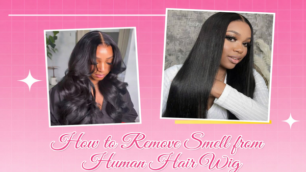 How to Remove Smell from Human Hair Wig
