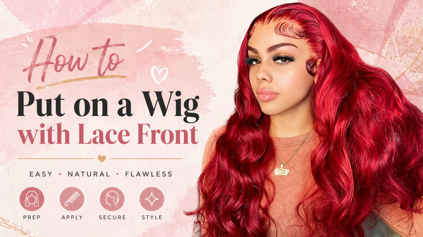 How to Put on a Wig with Lace Front