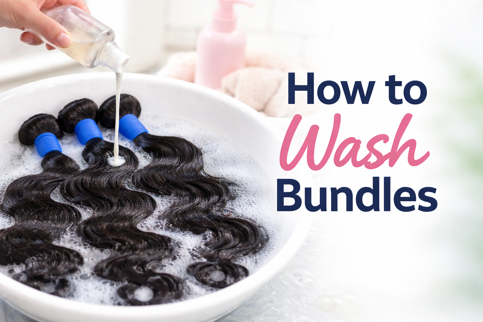 How to Wash Bundles