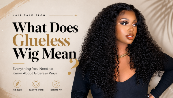 What Does Glueless Wig Mean