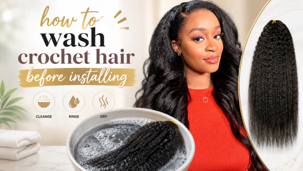How to Wash Crochet Hair Before Installing