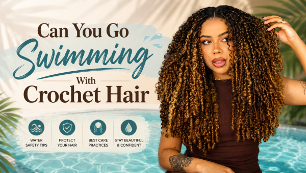 Can You Go Swimming With Crochet Hair