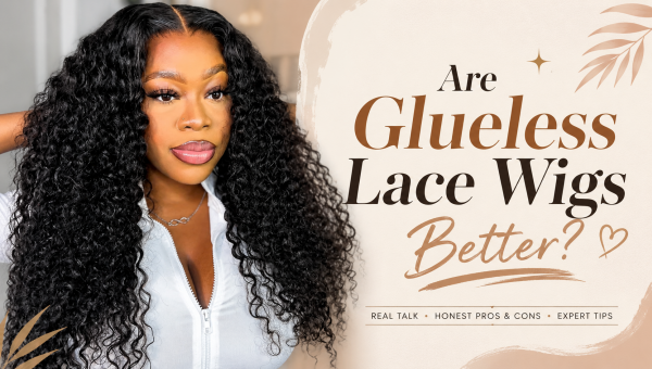 Are Glueless Lace Wigs Better?