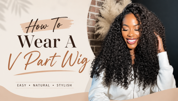 How To Wear A V Part Wig