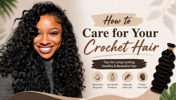 How to Care for Your Crochet Hair