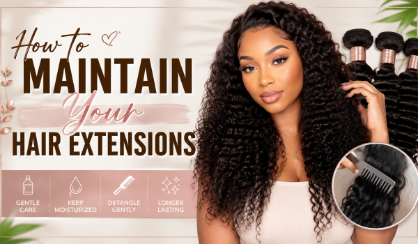 How to Maintain Your Hair Extensions