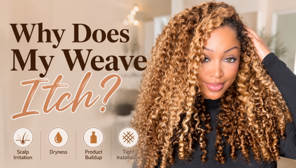 Why Does My Weave Itch?