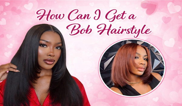 How Can I Get a Bob Hairstyle