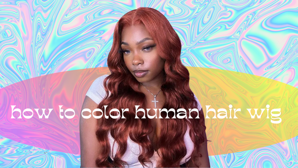 how to color human hair wig