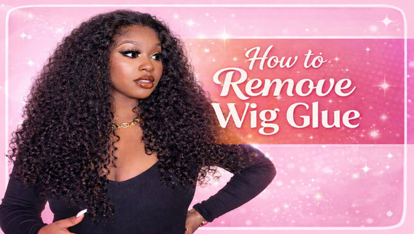 How to Remove Wig Glue
