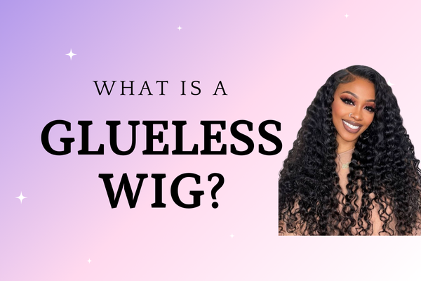 What Is a Glueless Wig ?