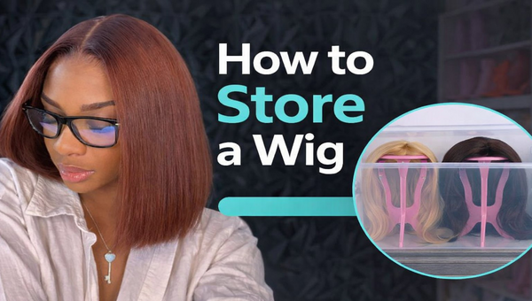 How to Store a Wig